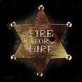 Fire For Hire - Highway's Call